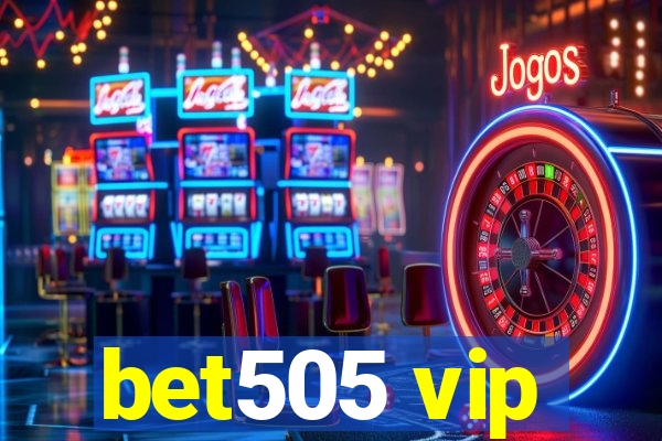 bet505 vip